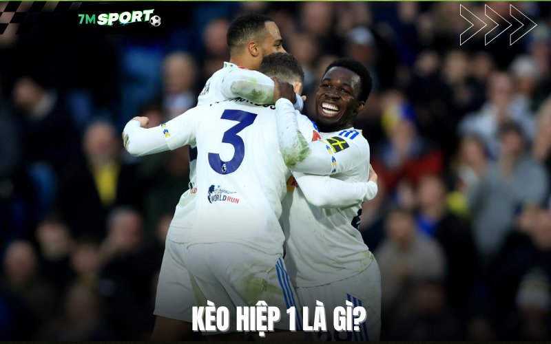 Kèo hiệp 1 là gì?