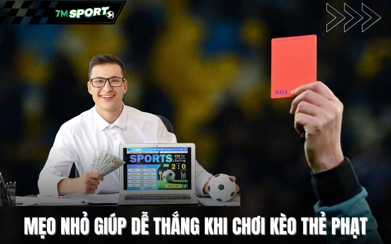 Mẹo nhỏ giúp tăng tỷ lệ thắng khi chơi kèo thẻ phạt